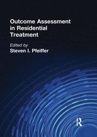 bokomslag Outcome Assessment in Residential Treatment
