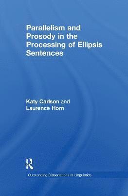 bokomslag Parallelism and Prosody in the Processing of Ellipsis Sentences