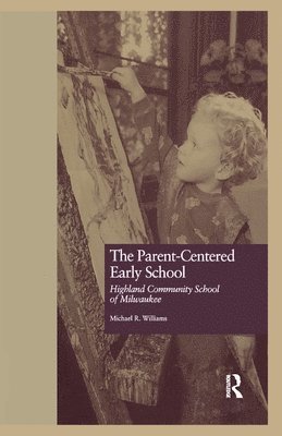Parent-Centered Early School