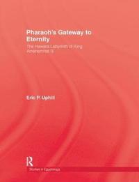 bokomslag Pharoah'S Gateway To Eternity