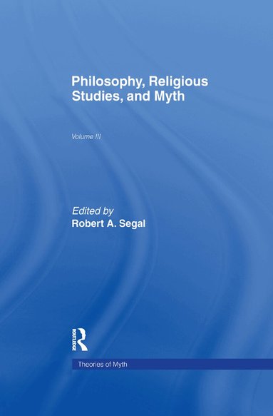 Robert A. Segal - Philosophy, Religious Studies, and Myth, Häftad