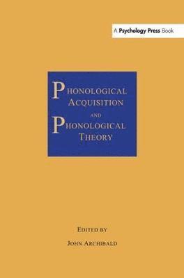 Phonological Acquisition and Phonological Theory 1