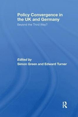 bokomslag Policy Convergence in the UK and Germany