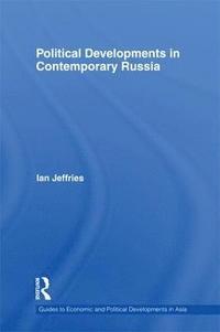 bokomslag Political Developments in Contemporary Russia