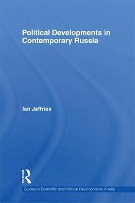 bokomslag Political Developments in Contemporary Russia