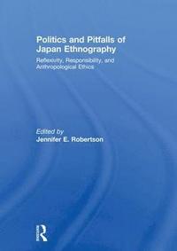 bokomslag Politics and Pitfalls of Japan Ethnography