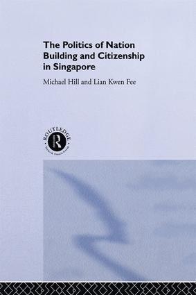 Michael Hill, Kwen Fee Lian - Politics of Nation Building and Citizenship in Singapore, Häftad