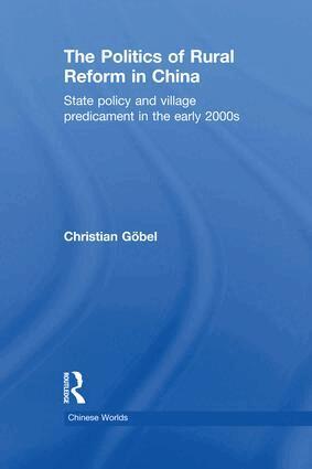Christian Göbel - Politics of Rural Reform in China, Häftad