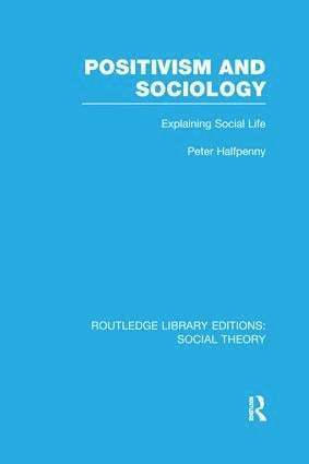 Positivism and Sociology 1