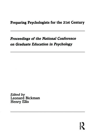 Leonard Bickman, Henry Ellis - Preparing Psychologists for the 21st Century, Häftad