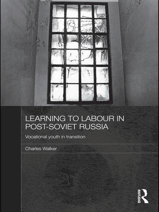 Charles Walker - Learning to Labour in Post-Soviet Russia, Häftad