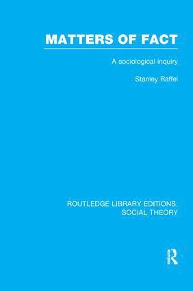 Matters of Fact (RLE Social Theory)