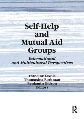 Francine Lavoie, Benjamin Gidron - Self-Help and Mutual Aid Groups, Häftad