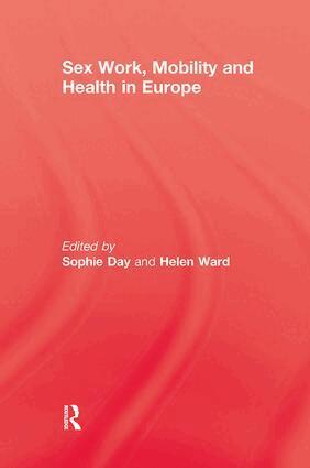 Sophie Day, Helen Ward - Sex Work, Mobility & Health, Häftad