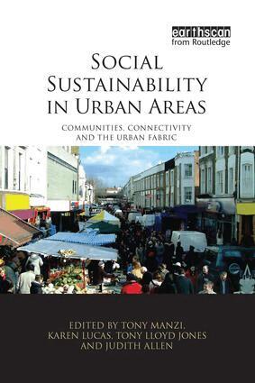 Tony Manzi, Karen Lucas, Tony Lloyd Jones, Judith Allen - Social Sustainability in Urban Areas, Häftad
