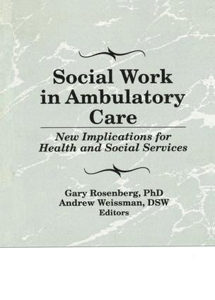 Gary Rosenberg - Social Work in Ambulatory Care, Häftad