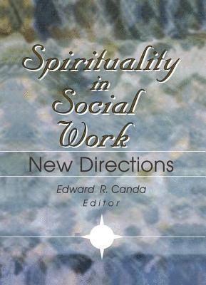 bokomslag Spirituality in Social Work