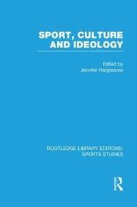 bokomslag Sport, Culture and Ideology (RLE Sports Studies)