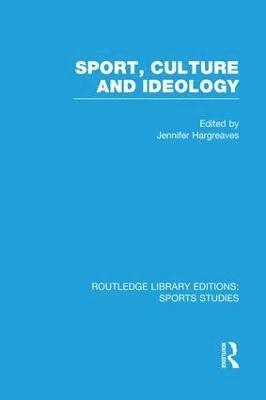 bokomslag Sport, Culture and Ideology (RLE Sports Studies)