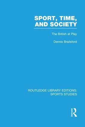 bokomslag Sport, Time and Society (RLE Sports Studies)