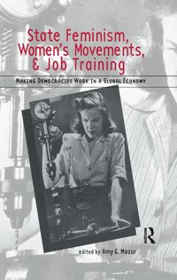 bokomslag State Feminism, Women's Movements, and Job Training