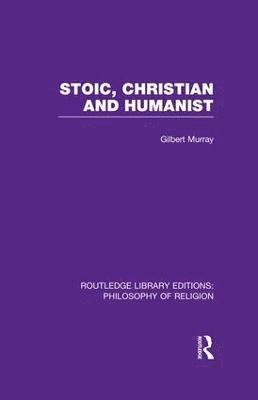 bokomslag Stoic, Christian and Humanist