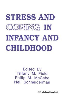 Stress and Coping in Infancy and Childhood 1