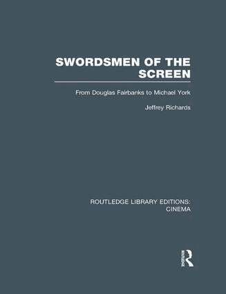 Jeffrey Richards - Swordsmen of the Screen, Häftad