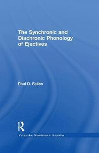 bokomslag Synchronic and Diachronic Phonology of Ejectives