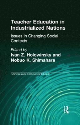 bokomslag Teacher Education in Industrialized Nations