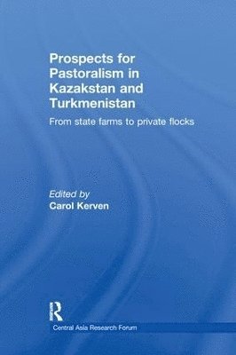 Prospects for Pastoralism in Kazakstan and Turkmenistan 1