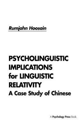 Psycholinguistic Implications for Linguistic Relativity 1
