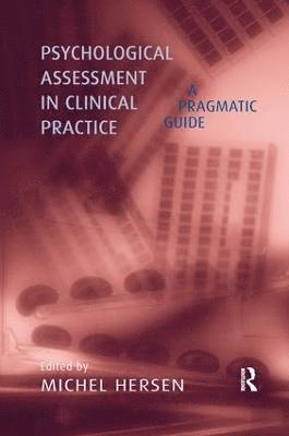 Psychological Assessment in Clinical Practice 1