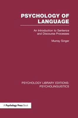 Murray Singer, Canada) Singer, Murray (University of Manitoba - Psychology of Language (PLE: Psycholinguistics), Häftad
