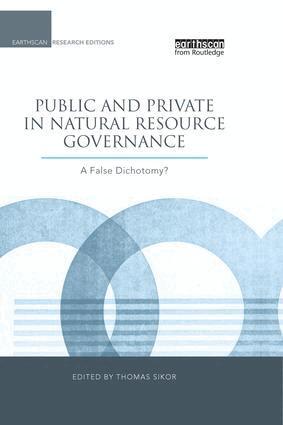 Thomas Sikor - Public and Private in Natural Resource Governance, Häftad