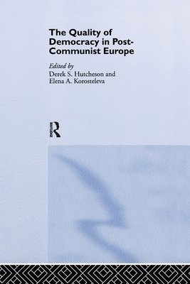 The Quality of Democracy in Post-Communist Europe 1