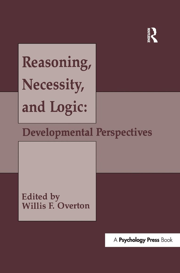 Willis F. Overton - Reasoning, Necessity, and Logic, Häftad