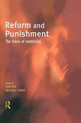 Sue Rex, Michael Tonry - Reform and Punishment, Häftad