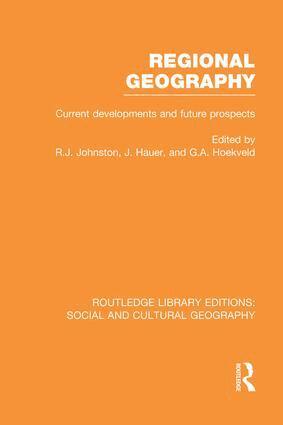 Ron Johnston, Joost Hauer, G. Hoekveld - Regional Geography (RLE Social & Cultural Geography), Häftad
