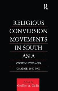 bokomslag Religious Conversion Movements in South Asia