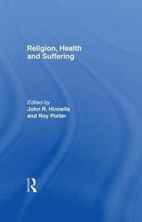 bokomslag Religion, Health and Suffering