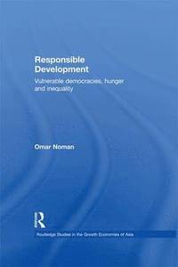bokomslag Responsible Development: Vulnerable Democracies, Hunger and Inequality