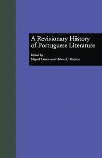 bokomslag A Revisionary History of Portuguese Literature