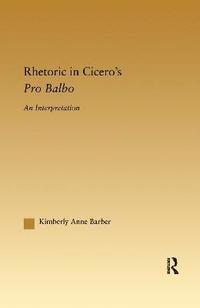 bokomslag Rhetoric in Cicero's Pro Balbo