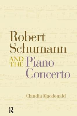 Robert Schumann and the Piano Concerto 1