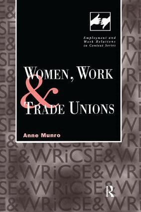 Anne Munro - Women, Work and Trade Unions, Häftad