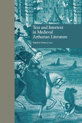 bokomslag Text and Intertext in Medieval Arthurian Literature