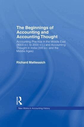 Richard Mattessich - Beginnings of Accounting and Accounting Thought, Häftad