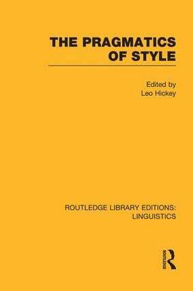 Leo Hickey - Pragmatics of Style (RLE Linguistics B: Grammar), Häftad