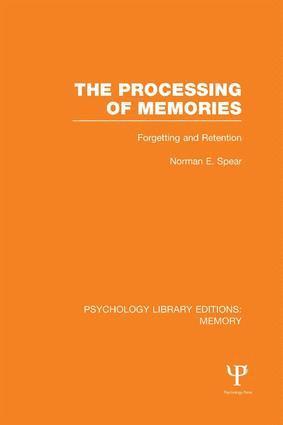 Norman E. Spear, Norman E. (Binghamton University - SUNY) Spear - Processing of Memories (PLE: Memory), Häftad
